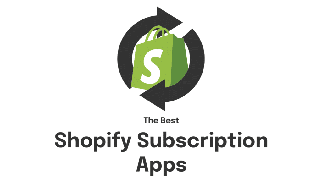 Best-Shopify-Subscription-Apps-1024x576