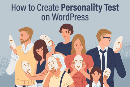 How to Create Personality Test on WordPress: 2022 Guide