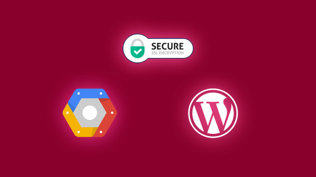 Free SSL for WordPress on Google Cloud